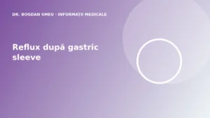 Reflux după gastric sleeve